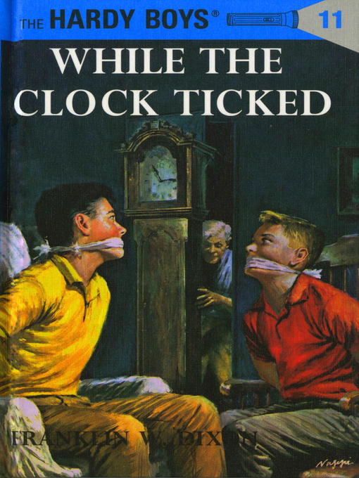 Title details for While the Clock Ticked by Franklin W. Dixon - Available